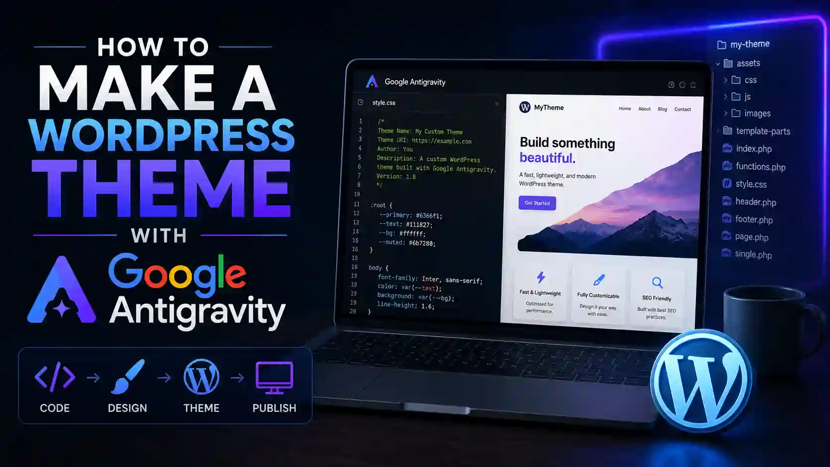 How to Make a WordPress Theme with Google Antigravity