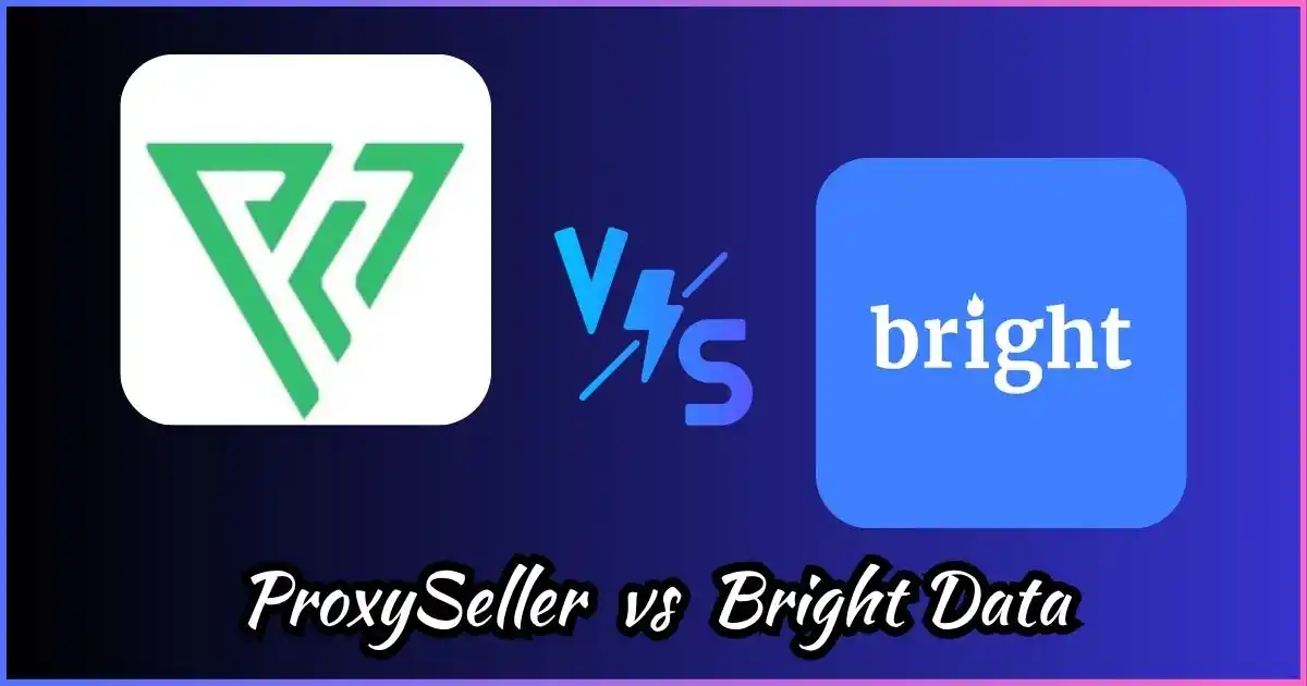 ProxySeller vs Bright Data